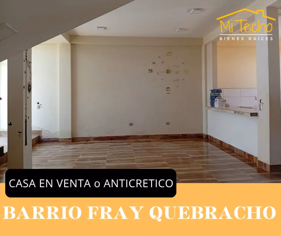 Casa en anticretico Fray Quebracho